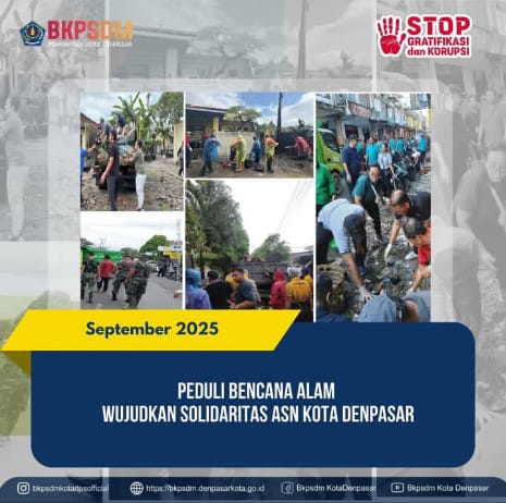 Sebagai bentuk Solidaritas, Pegawai ASN Kota Denpasar melaksanakan Aksi Gotong Royong Pasca Bencana Banjir.