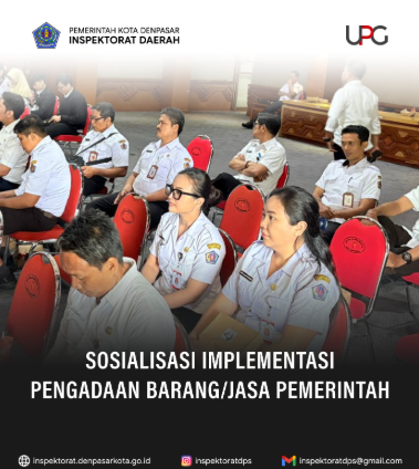 Sosialisasi Implementasi Pengadaan Barang/Jasa Pemerintah.