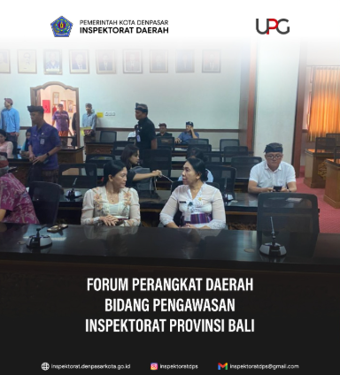 Forum Perangkat Daerah Bidang Pengawasan pada Inspektorat Provinsi Bali.