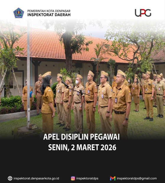 Apel Disiplin pada Inspektorat Daerah Kota Denpasar, Senin 2 Maret 2026
