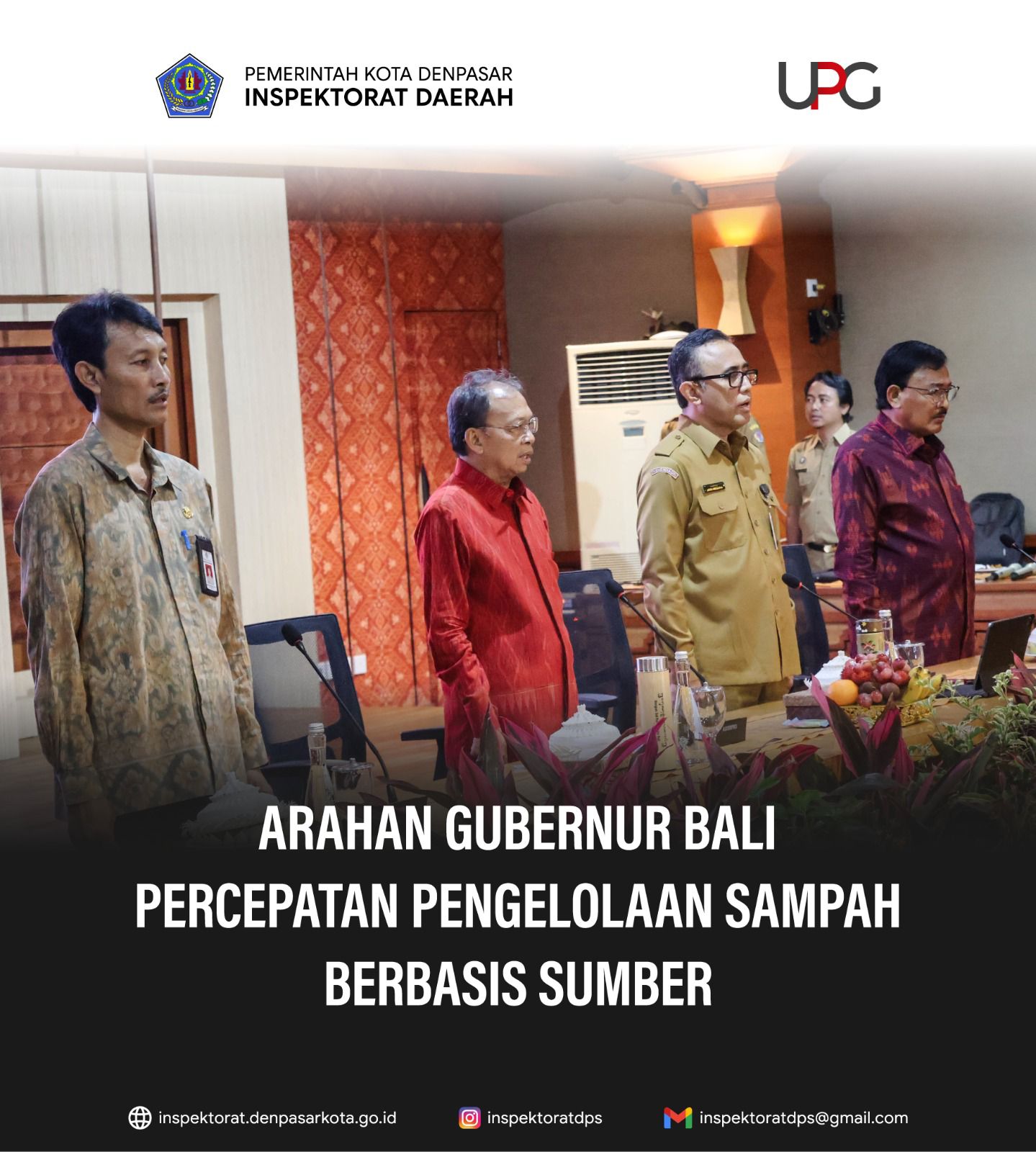 Pengarahan dari Bapak Gubernur terkait percepatan pengelolaan sampah berbasis sumber .