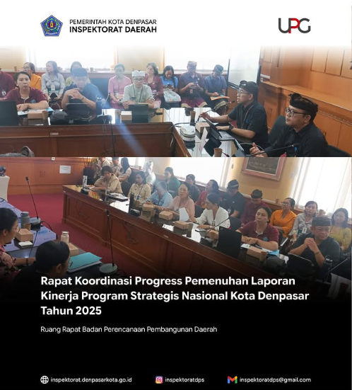 Rapat Koordinasi Progress Pemenuhan Laporan Kinerja Program Strategis Nasional Kota Denpasar Tahun 2025.
