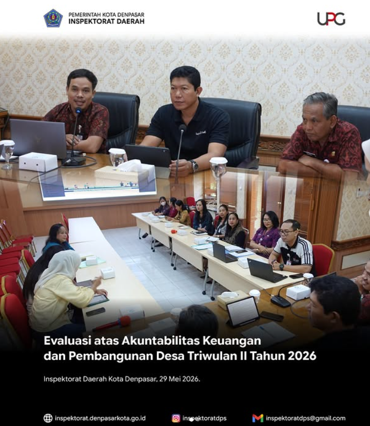 Evaluasi atas Akuntabilitas Keuangan dan Pembangunan Desa oleh BPKP Perwakilan Provinsi Bali